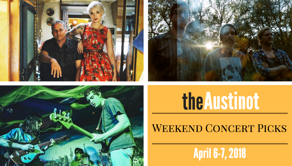 Austinot Weekend Concert Picks April 6