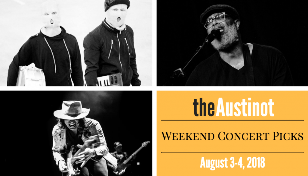Austinot Weekend Concert Picks August 3
