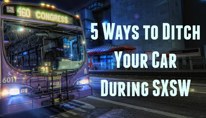 Ways to Ditch Your Car During SXSW