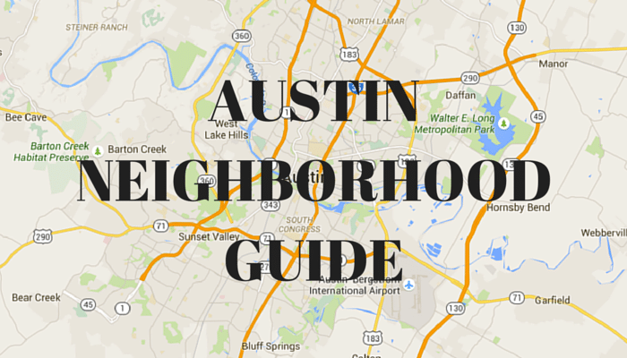 Austin Neighborhood Guide