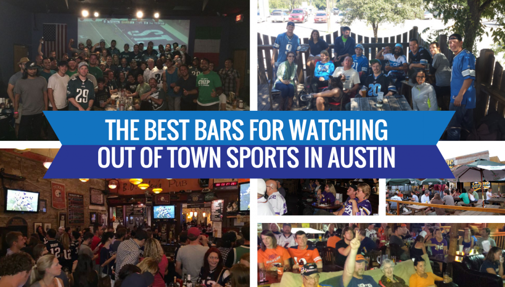 Best Bars Watching Out of Town Sports Austin