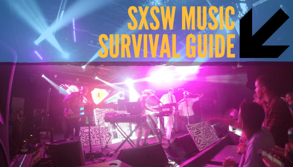 SXSW Music Survival Guide