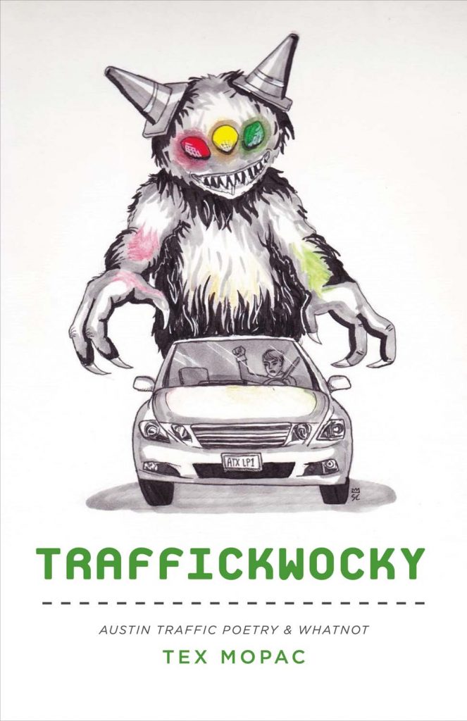 Traffickwocky Austin Traffic Poetry