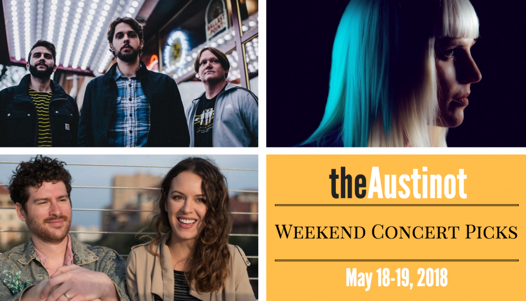 Austinot Weekend Concert Picks May 18