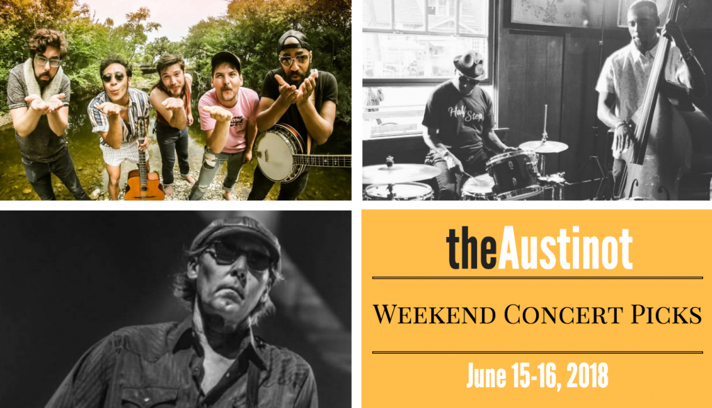 Austinot Weekend Concert Picks June 15 2018