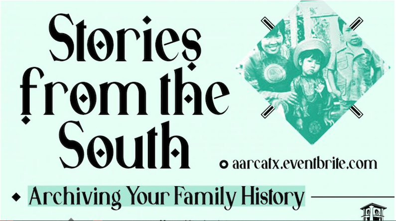 Stories rom the South - Archiving Your Family History in Austin. 