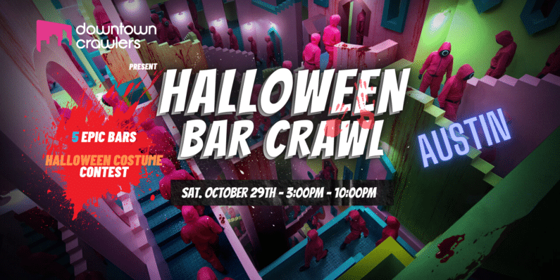 Halloween Party Austin 2022 - Halloween Bar Crawls
