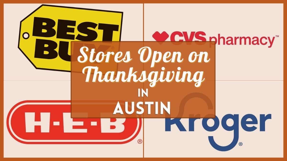 Stores open in Austin on Thanksgiving