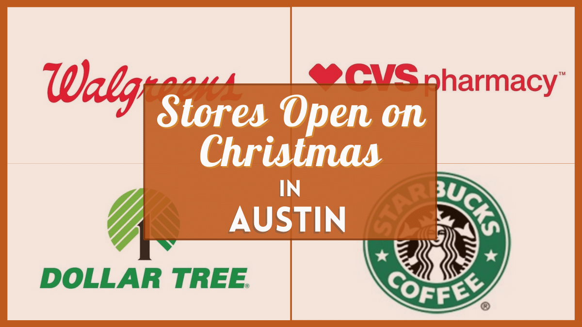 Austin Stores Open on Christmas Day 2022 - Grocery and Retail