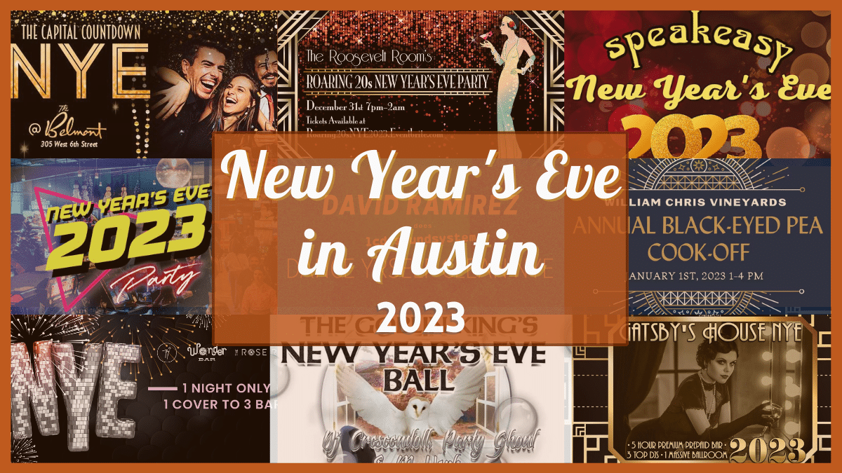 New Year's Eve 2023 in Austin - Events, Things To Do, Parties, and More