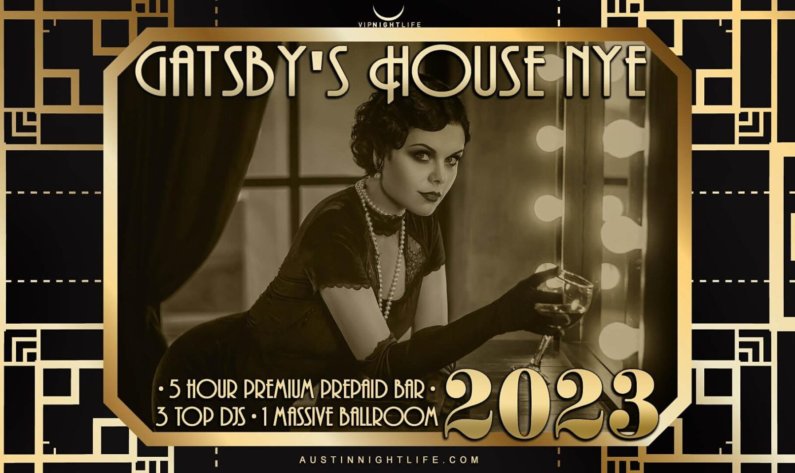New Year's Eve 2023 in Austin - Gatsby's House NYE