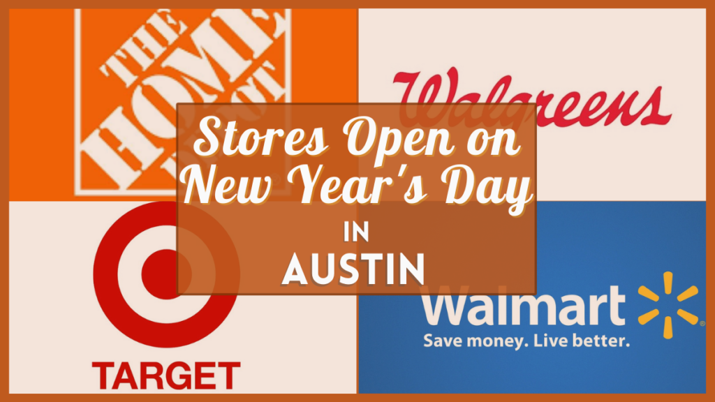 Austin stores open New Years day 2023 Verified hours for shops near you