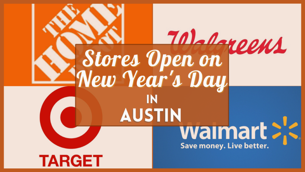 Austin Stores Open New Years Day 2023 Verified Hours For Shops Near You