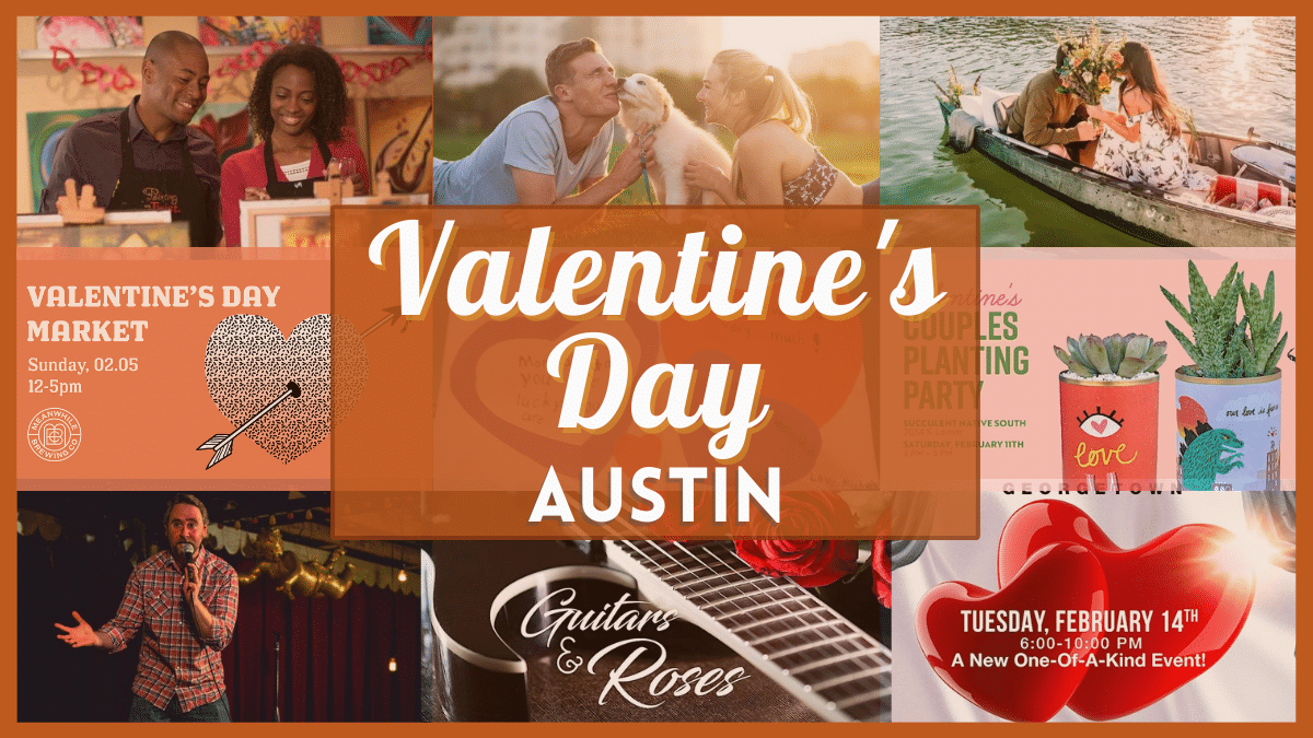 Austin Valentine's Day 2023 - Best events, parties and celebrations near you