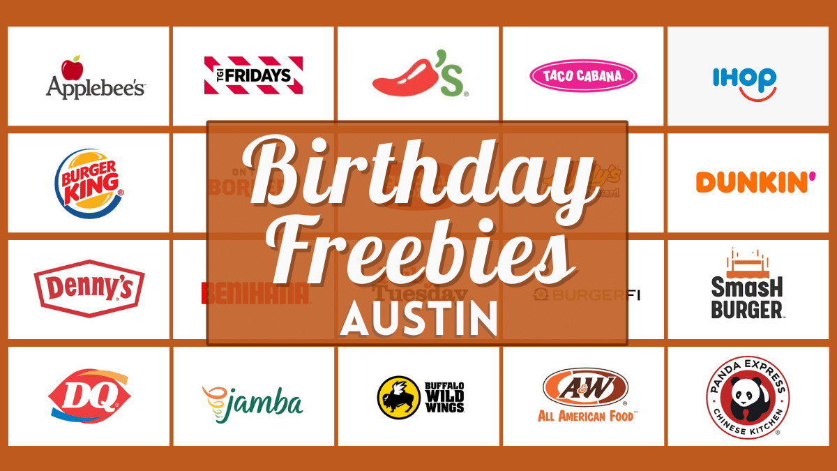 Birthday Freebies Austin 2023 - List of Over 45 Best Restaurants, Food Places, & Stores with Birthday Month Deals Near You