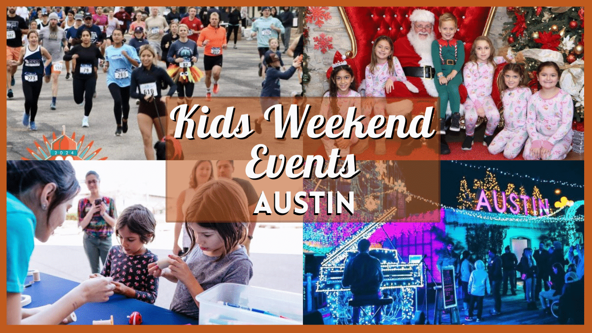 Fun Kids Activities in Austin this Weekend of November 29, 2024