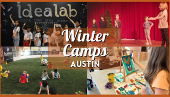 Winter Camp Austin 2023 - Your Guide to Find the Perfect Camps for Your Child This Holiday Season!