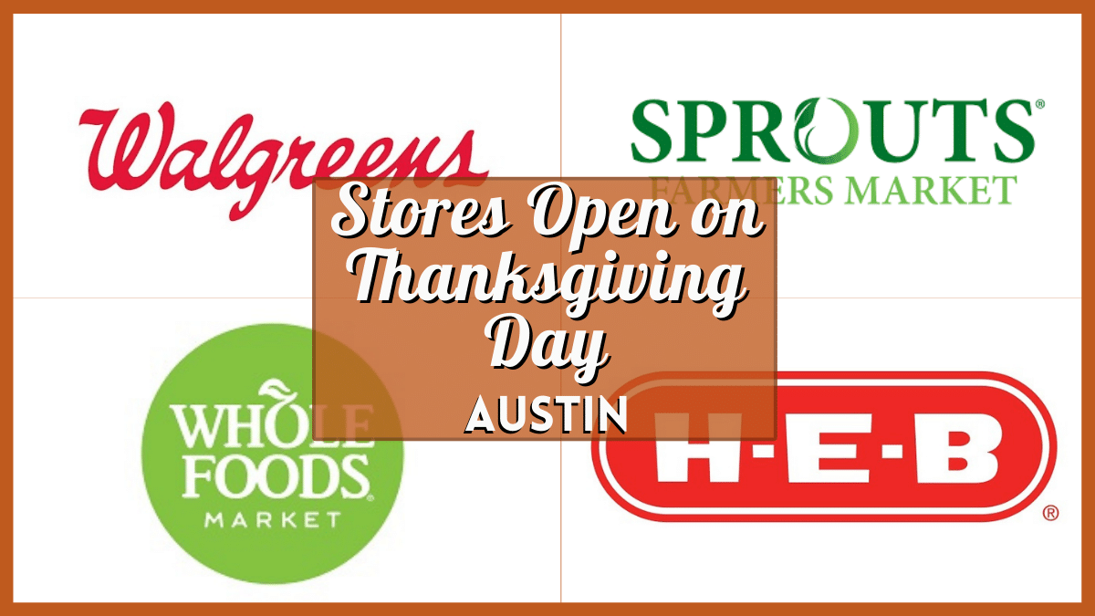 Stores Open on Thanksgiving 2023 Austin