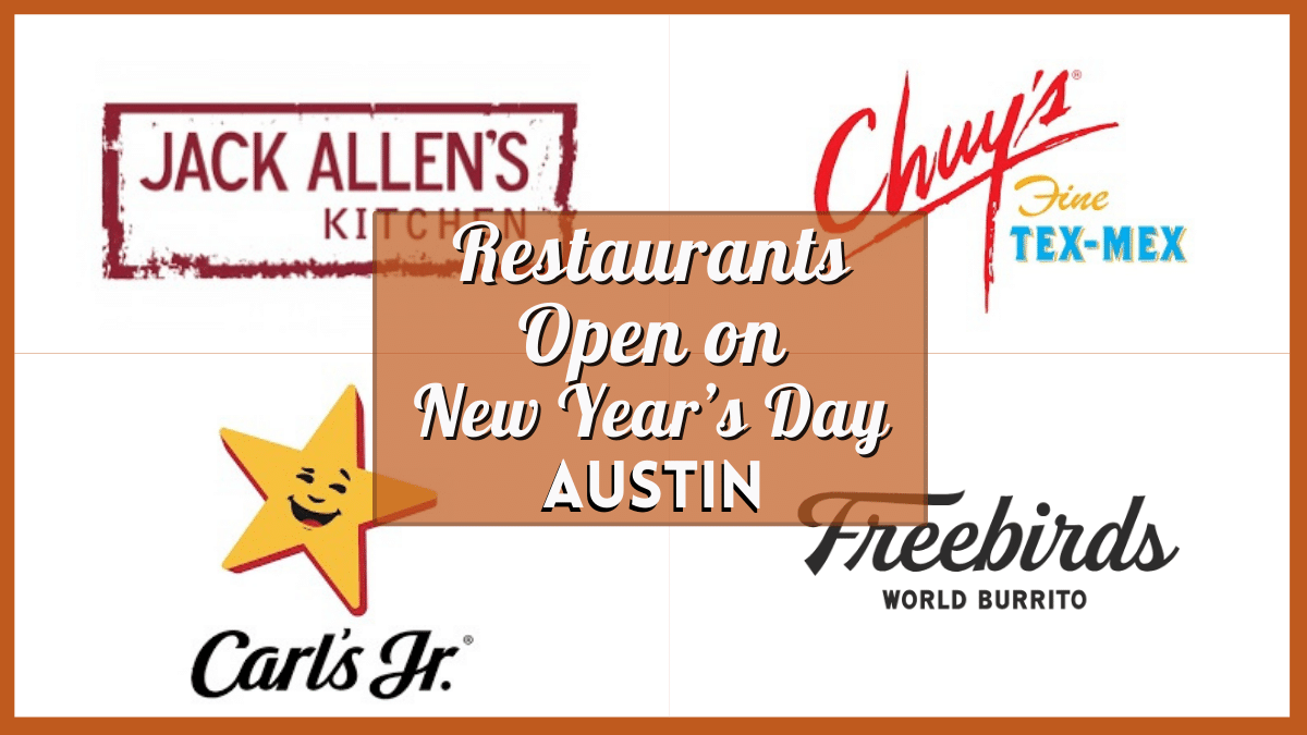 Restaurants Open on New Year's Day Austin 2024