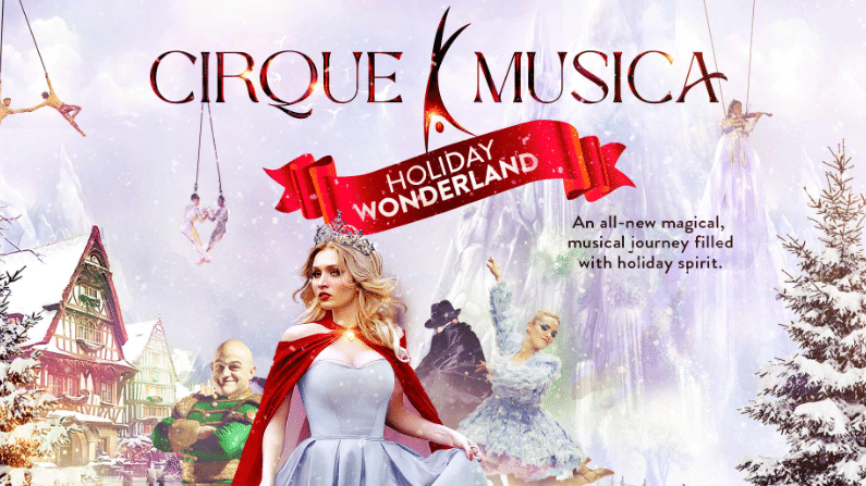 Christmas Shows in Austin for 2023 - Cirque Musica Holiday Wonderland