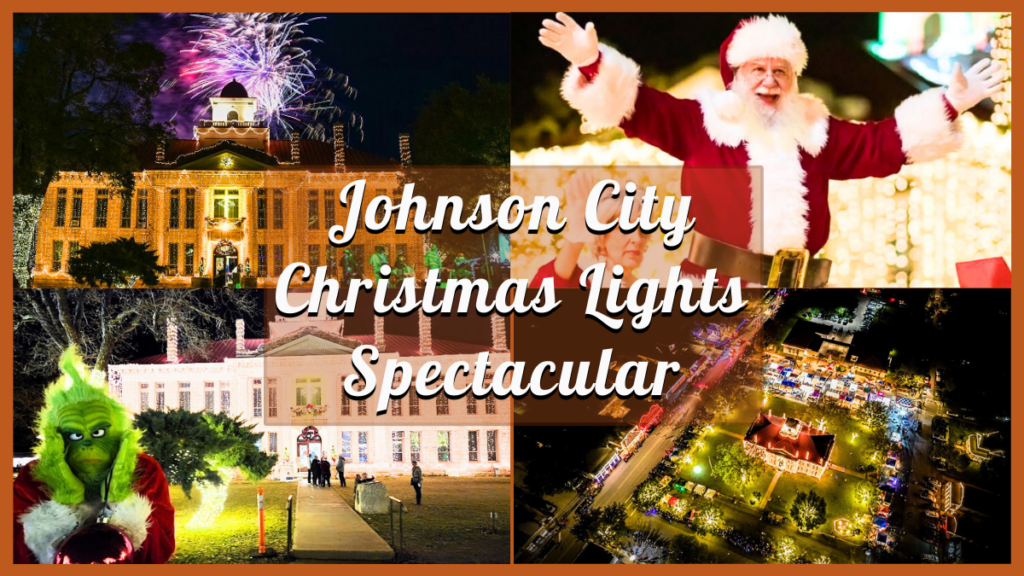 Johnson City Lights Spectacular Christmas 2023 Guide
