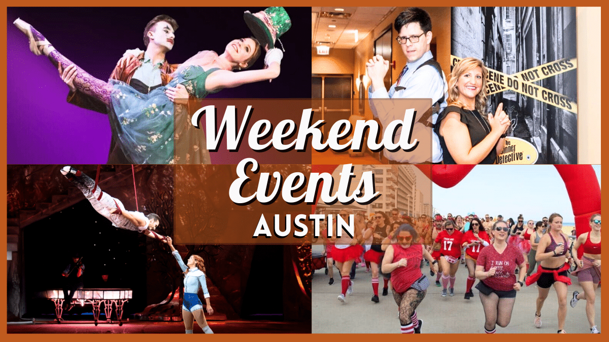 10 Fun Things to do in Austin this weekend of February 23, 2024 include Cupid's Undie Run, Cirque du Soleil presents Crystal, and More!