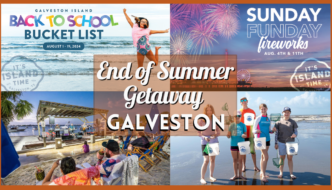 End of Summer Getaway Galveston