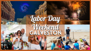 Labor Day Weekend in Galveston