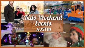 Kids Activities in Austin this Weekend of December 6, 2024