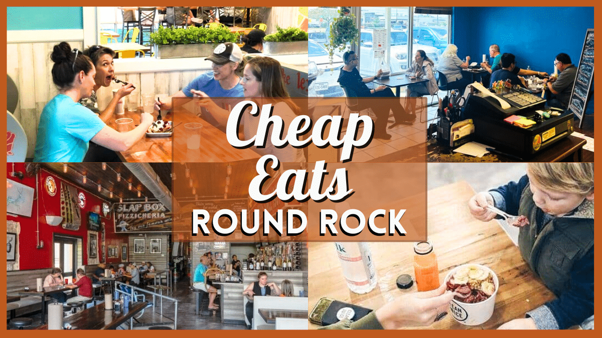 Cheap Restaurants in Round Rock