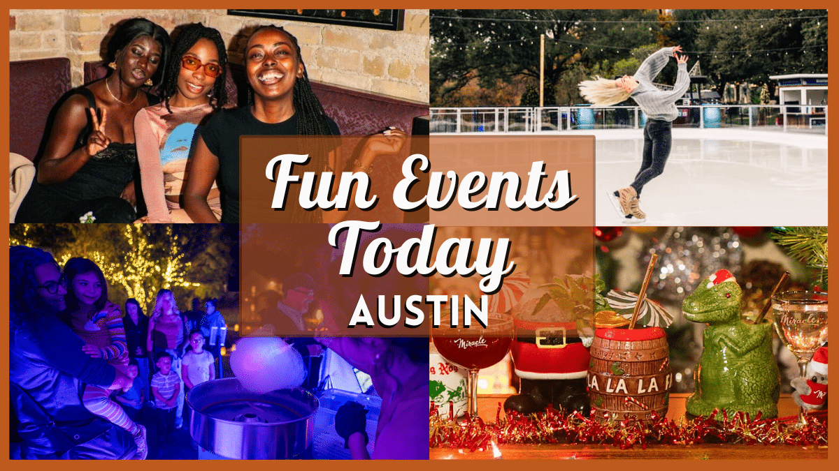 Fun Events in Austin Today