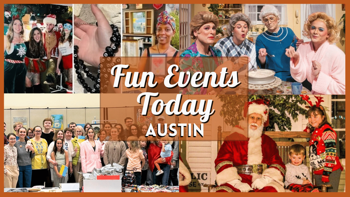 Fun Events in Austin Today