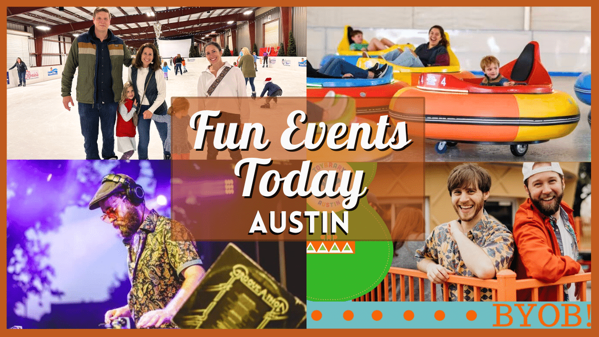 Fun Events in Austin Today