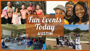 Fun Events in Austin Today