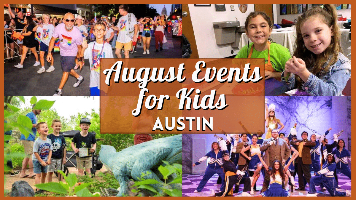 Kids Events in Austin August 2025