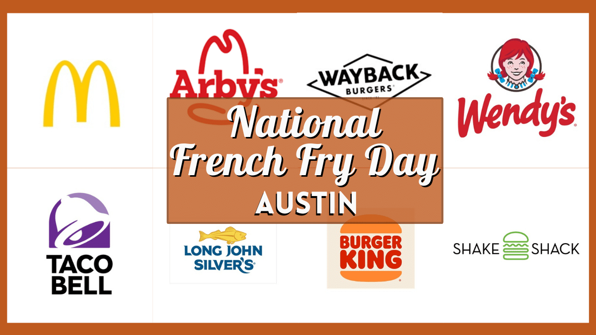 National French Fry Day Austin