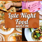 Late Night Food Austin 2AM & 24-Hour Eats Guide - Collage