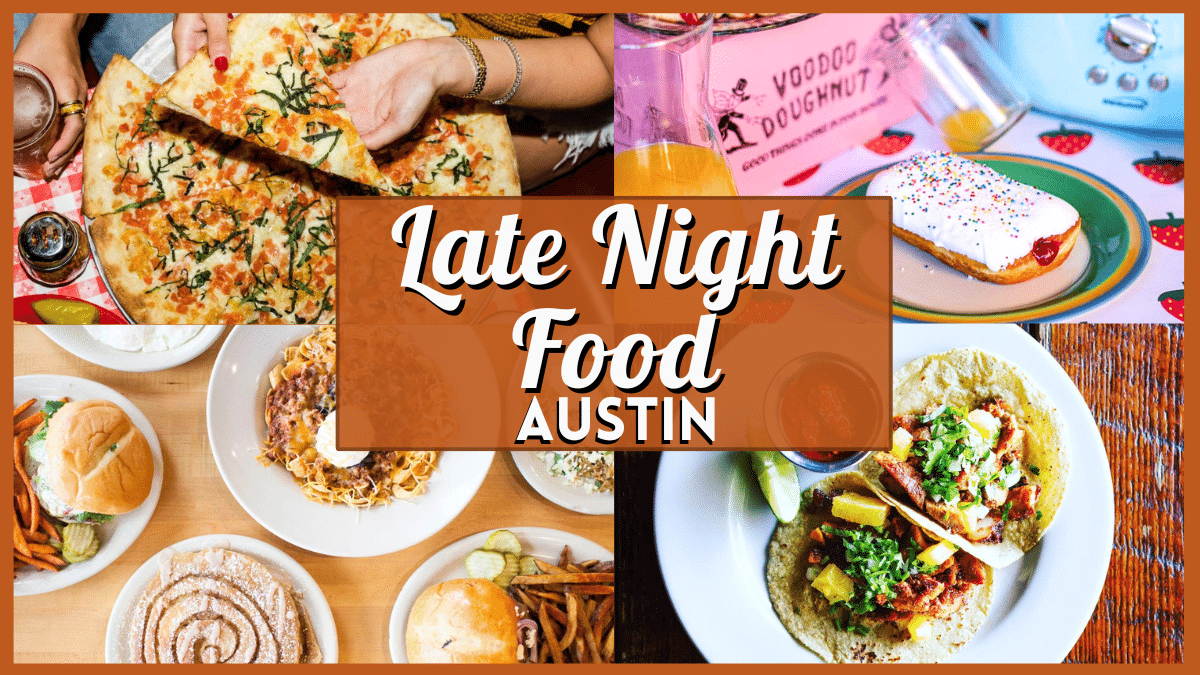 Late Night Food Austin 2AM & 24-Hour Eats Guide - Collage