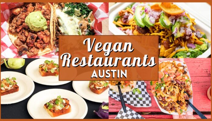 Vegan Restaurants Austin - Collage