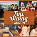 Fine Dining Austin - Collage
