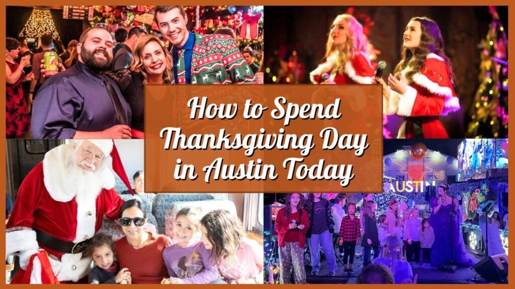 How to Spend Thanksgiving Day in Austin Today - 11-27-2025 - Collage