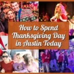 How to Spend Thanksgiving Day in Austin Today - 11-27-2025 - Collage