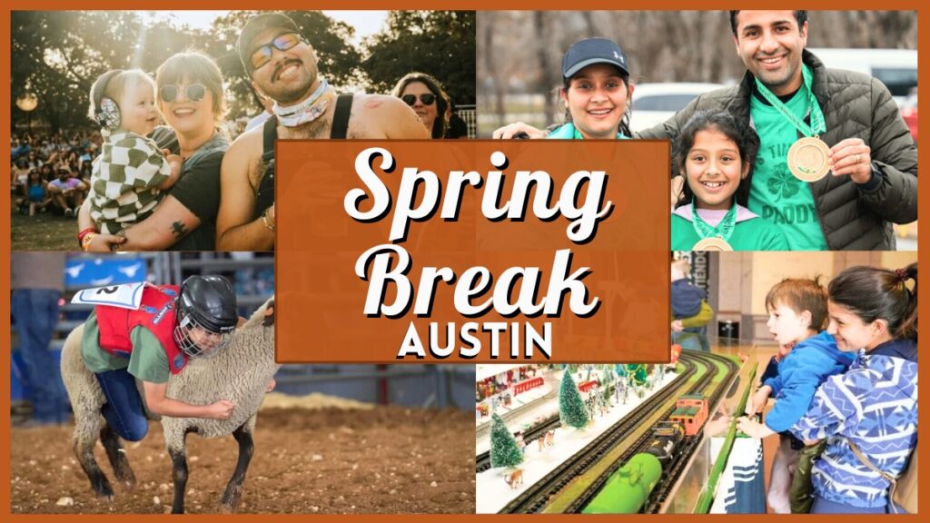 Spring Break Austin 2026: 15+ Best Events & Things To Do