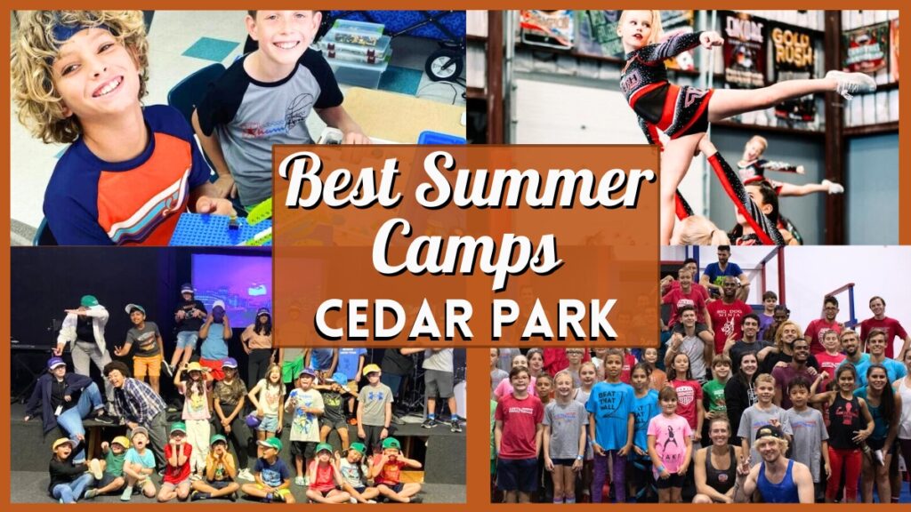 Best Summer Camps In Cedar Park TX (2026 Guide)