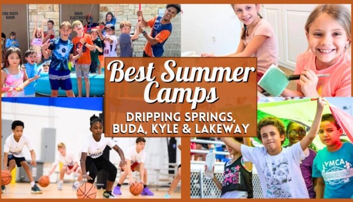 Best Summer Camps in Dripping Springs, Buda, Kyle & Lakeway