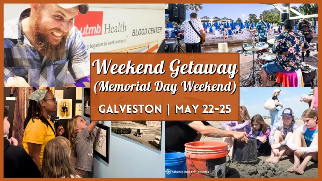 Weekend Getaway To Galveston: Memorial Day Weekend Guide 2026